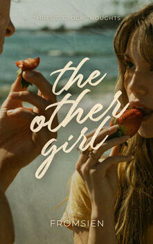 The Other Girl (Completed)